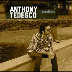 Exordium by Anthony Tedesco album reviews, ratings, credits