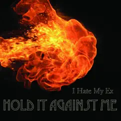 Hold It Against Me (Pop-Punk Cover) - Single by I Hate My Ex album reviews, ratings, credits
