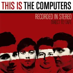 This Is the Computers (Deluxe Edition) by The Computers album reviews, ratings, credits