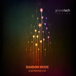 Electronic LSD - Single by Random Mode album reviews, ratings, credits