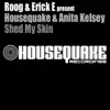 Shed My Skin (Roog & Erick E Present) album lyrics, reviews, download