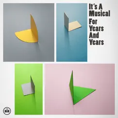 For Years and Years by It's a Musical album reviews, ratings, credits