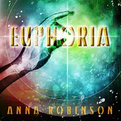 Euphoria by Anna Robinson album reviews, ratings, credits