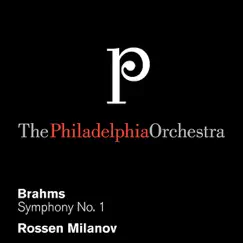 Brahms: Symphony No. 1 by The Philadelphia Orchestra & Rossen Milanov album reviews, ratings, credits