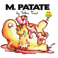 M. Patate by Ultra Vomit album reviews, ratings, credits