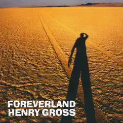 Foreverland by Henry Gross album reviews, ratings, credits