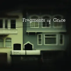 Fragments of Grace by City Hymns album reviews, ratings, credits