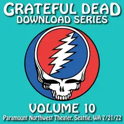 Download Series Vol. 10: 7/21/72 (Paramount Northwest Theatre, Seattle, WA) by Grateful Dead album reviews, ratings, credits