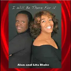 I Will Be There for U by Alan and Lita Blake album reviews, ratings, credits