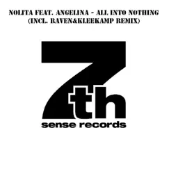 All Into Nothing (Raven&Kleekamp Remix) Song Lyrics