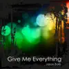 Give Me Everything album lyrics, reviews, download