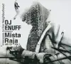 DJ Enuff Presents Mista Raja - Welcome to the Neighborhood, Vol. 1 album lyrics, reviews, download