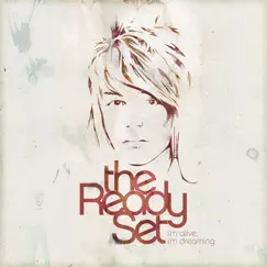 I'm Alive, I'm Dreaming by The Ready Set album reviews, ratings, credits