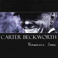 Fairweather Grace by Carter Beckworth album reviews, ratings, credits