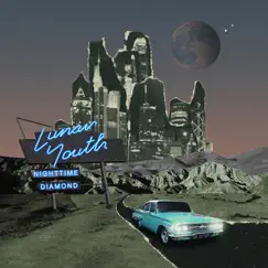 Nighttime Diamond - Single by Lunar Youth album reviews, ratings, credits