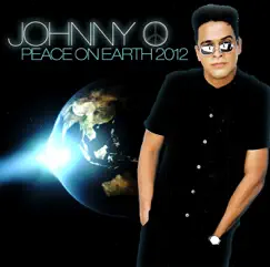 Peace On Earth 2012 by Johnny O. album reviews, ratings, credits