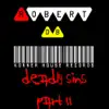 Deadly Sins Part 11 - EP album lyrics, reviews, download