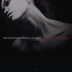 Act III: Love Will Ruin, Pt. 1 by Neverending White Lights album reviews, ratings, credits