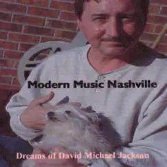 Dreams of David Michael Jackson by Modern Music Nashville album reviews, ratings, credits