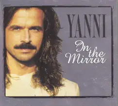 In the Mirror by Yanni album reviews, ratings, credits