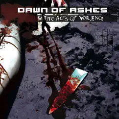 In the Act's of Violence by Dawn of Ashes album reviews, ratings, credits