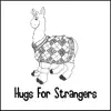 Hugs for Strangers album lyrics, reviews, download