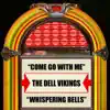 Come Go With Me / Whispering Bells - Single album lyrics, reviews, download