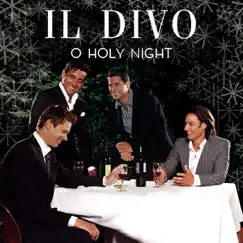 O Holy Night - Single by Il Divo album reviews, ratings, credits