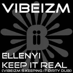 Keep It Real - Single by Ellenyi album reviews, ratings, credits