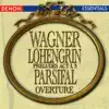 Wagner: Lohengrin Opera Prelude Act 1 - Lohengrin Opera Prelude Act 3 - Parsifal Overture album lyrics, reviews, download