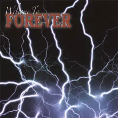 Welcome to Forever by Forever album reviews, ratings, credits