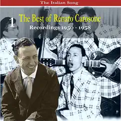 The Italian Song: The Best of Renato Carosone Volume 1 - Recordings 1950- 1958 by Renato Carosone album reviews, ratings, credits