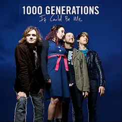 It Could Be Me - Single by 1000 Generations album reviews, ratings, credits