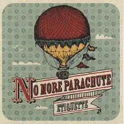 Etiquette by No More Parachute album reviews, ratings, credits