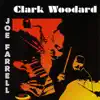 Clark Woodard & Joe Farrell album lyrics, reviews, download