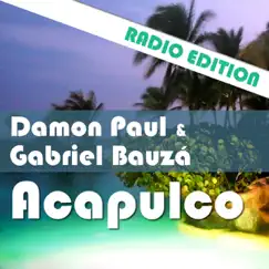 Acapulco Radio Edition by Damon Paul & Gabriel Bauza album reviews, ratings, credits