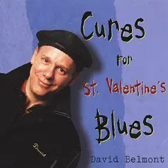 Cures for St. Valentine's Blues by David Belmont album reviews, ratings, credits