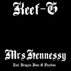 Mrs.Hennessy (feat. Krayzie Bone) - Single by Keef G album reviews, ratings, credits