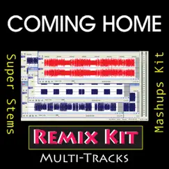 Coming Home (Multi Tracks Tribute to Diddy - Dirty Money & Skylar Grey ) - EP by Remix Kit album reviews, ratings, credits