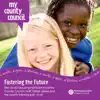 Fostering the Future (feat. Northamptonshire County Council Staff, Foster Carers & The County Training Girls Choir) - Single album lyrics, reviews, download