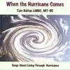 When the Hurricane Comes album lyrics, reviews, download