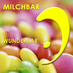 Wunderbar - Single by Milchbar album reviews, ratings, credits