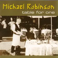 Table for One by Michael Robinson album reviews, ratings, credits