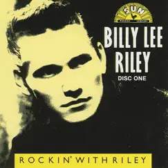Rockin' With Riley CD 1 by Billy Lee Riley album reviews, ratings, credits