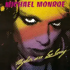Nights Are So Long by Michael Monroe album reviews, ratings, credits