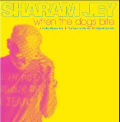 When the Dogs Bite - EP by Sharam Jey album reviews, ratings, credits