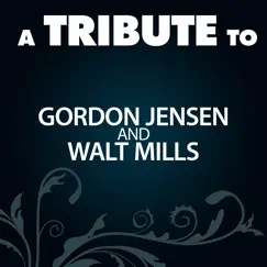A Tribute to Gordon Jensen and Walt Mills by The Worship Crew album reviews, ratings, credits
