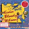 The Worst of Kevin Bloody Wilson album lyrics, reviews, download