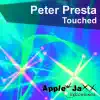 Touched (Peter Presta BIG Blue Room Mix) - Single album lyrics, reviews, download