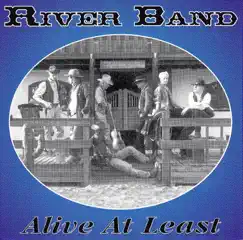 Alive At Least by River Band album reviews, ratings, credits